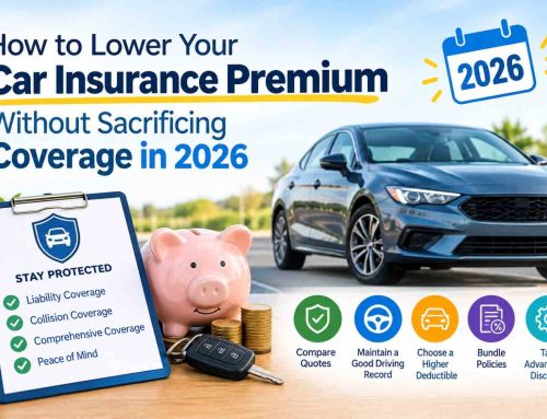 How to Lower Your Car Insurance Premium Without Sacrificing Coverage in 2026